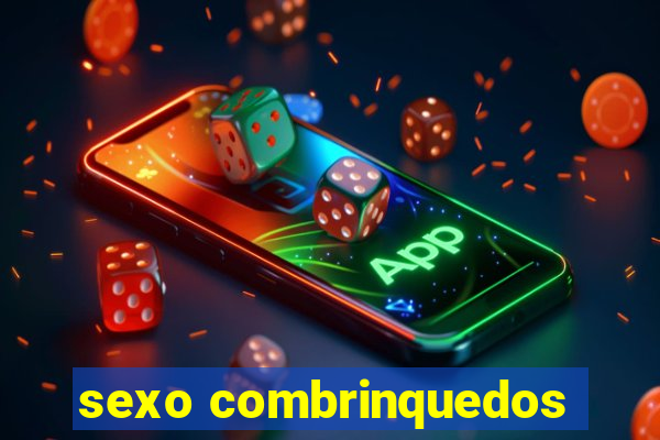 sexo combrinquedos